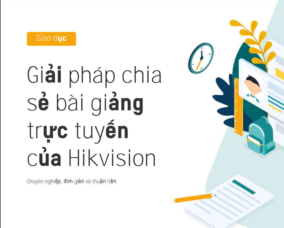 2 GIẢI PHÁP CHIA SẺ BÀI GIẢNG TRỰC TUYẾN- GIẢI PHÁP HỌC ONLINE RA SAO TỪ HIKVISION CAMERA