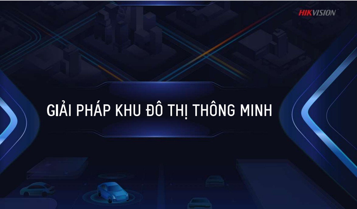 LẮP ĐẶT CAMERA GIÁM SÁT GIAO THÔNG KHU ĐÔ THỊ TỪ CAMERA HIKVISION