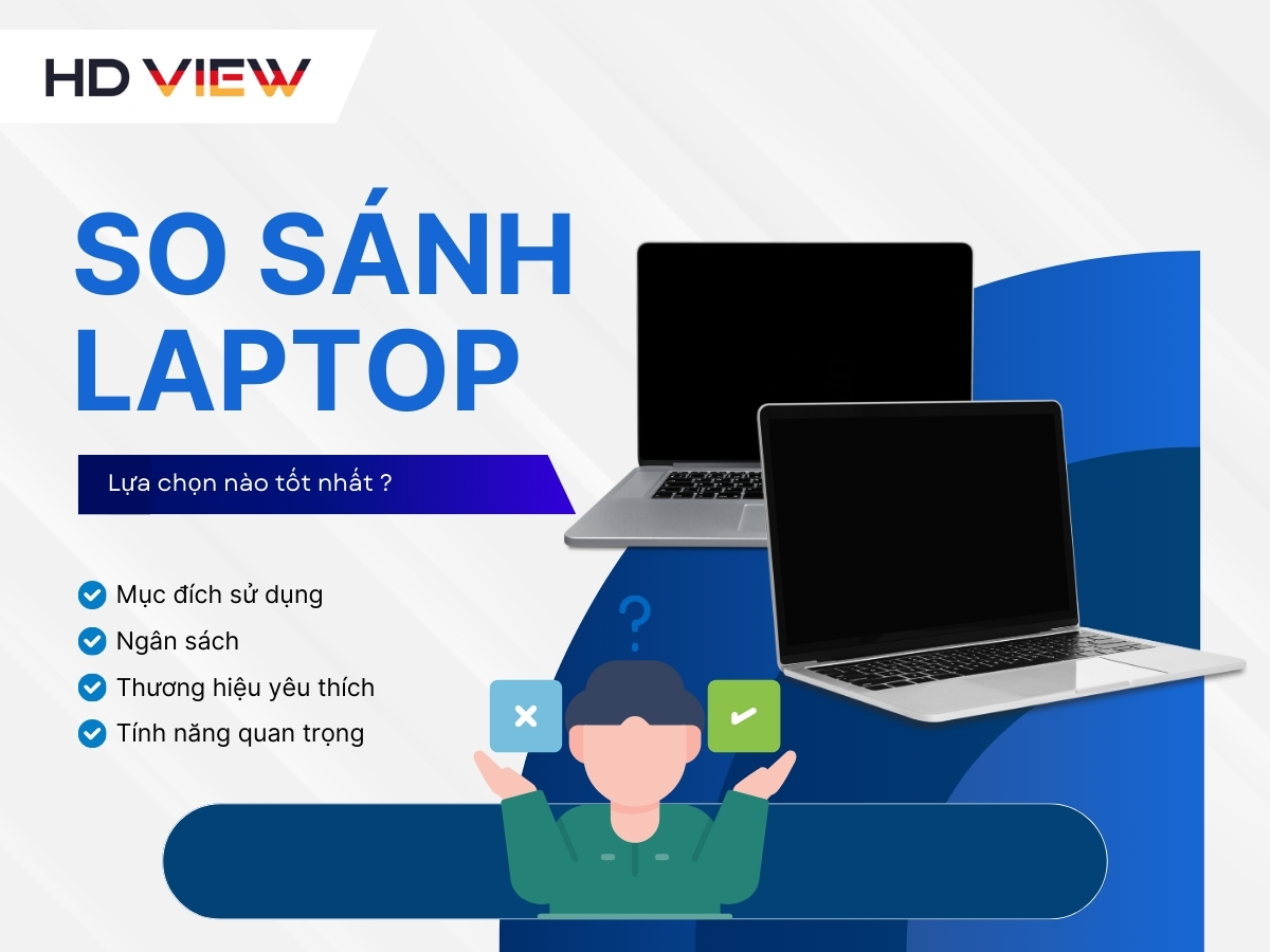 So sánh Laptop Văn Phòng: Lựa Chọn Nào Tốt Nhất?