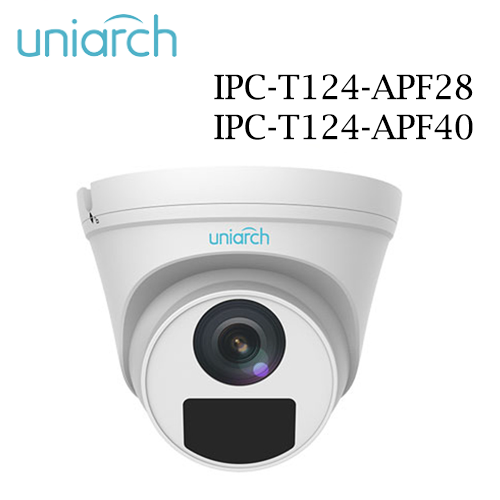 Camera Uniarch IPC-T124-APF28 và IPC-T124-APF40