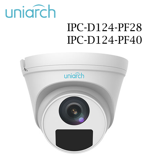 Camera Uniarch IPC-D124-PF28 và IPC-D124-PF40